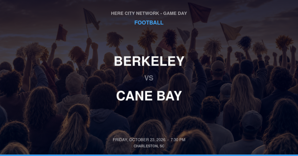 Berkeley vs. Cane Bay — Football Game Day — Summerville, SC — Oct 23, 2026
