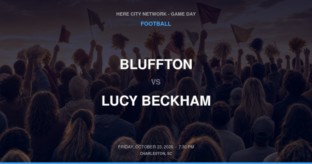 Bluffton vs. Lucy Beckham — Football Game Day — Mount Pleasant, SC — Oct 23, 2026