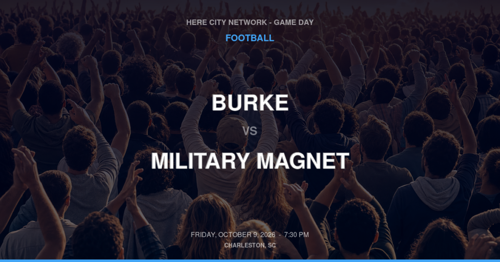 Burke vs. Military Magnet — Football Game Day — North Charleston, SC — Oct 9, 2026