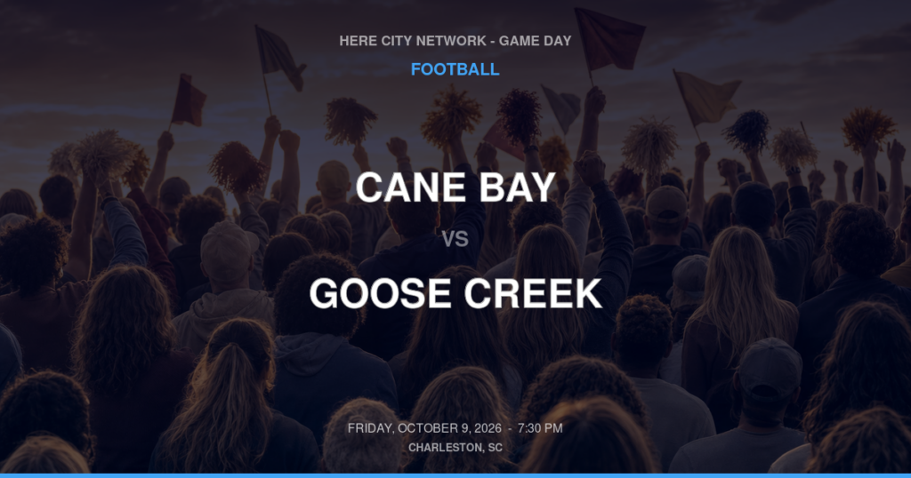 Cane Bay vs. Goose Creek — Football Game Day — Goose Creek, SC — Oct 9, 2026