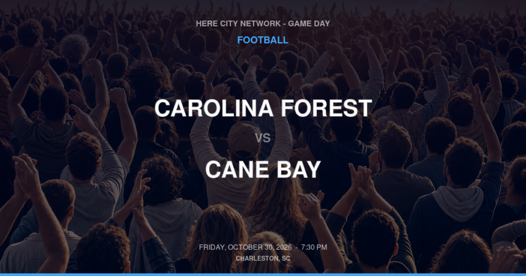 CAROLINA FOREST vs CANE BAY FOOTBALL game day graphic - Charleston, SC