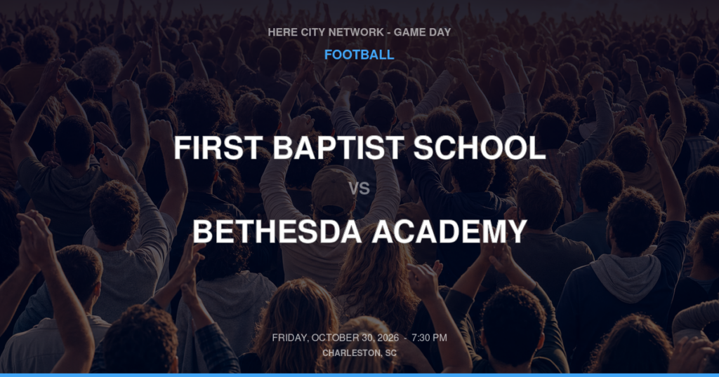 FIRST BAPTIST SCHOOL vs BETHESDA ACADEMY FOOTBALL game day graphic - Charleston, SC