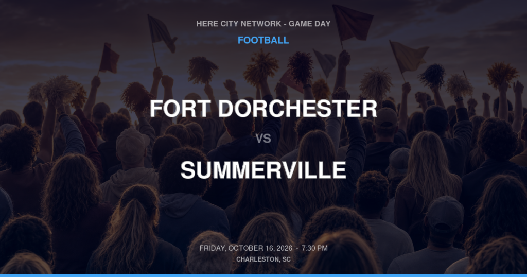 Fort Dorchester vs. Summerville — Football Game Day — Summerville, SC — Oct 16, 2026
