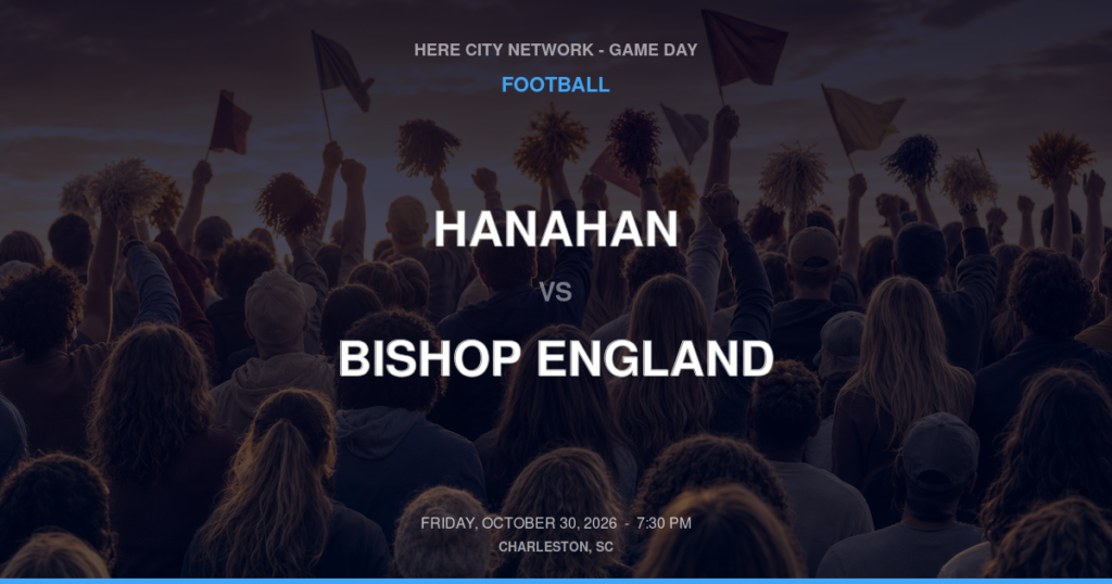 HANAHAN vs BISHOP ENGLAND FOOTBALL game day graphic - Charleston, SC