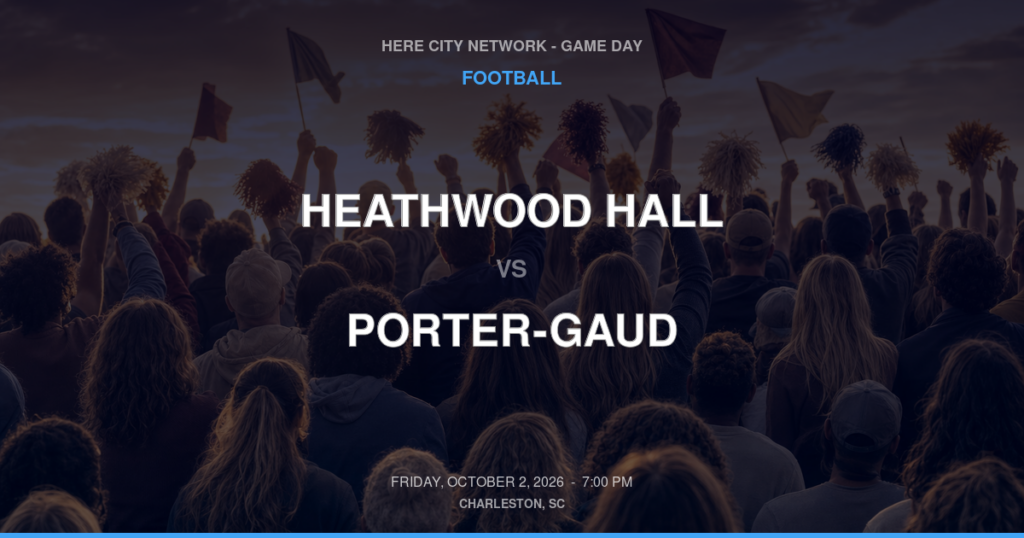 Heathwood Hall vs. Porter-Gaud — Football Game Day — Charleston, SC — Oct 2, 2026
