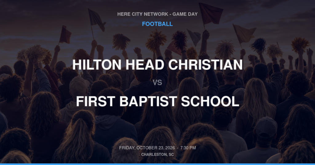 Hilton Head Christian vs. First Baptist School — Football Game Day — Charleston, SC — Oct 23, 2026