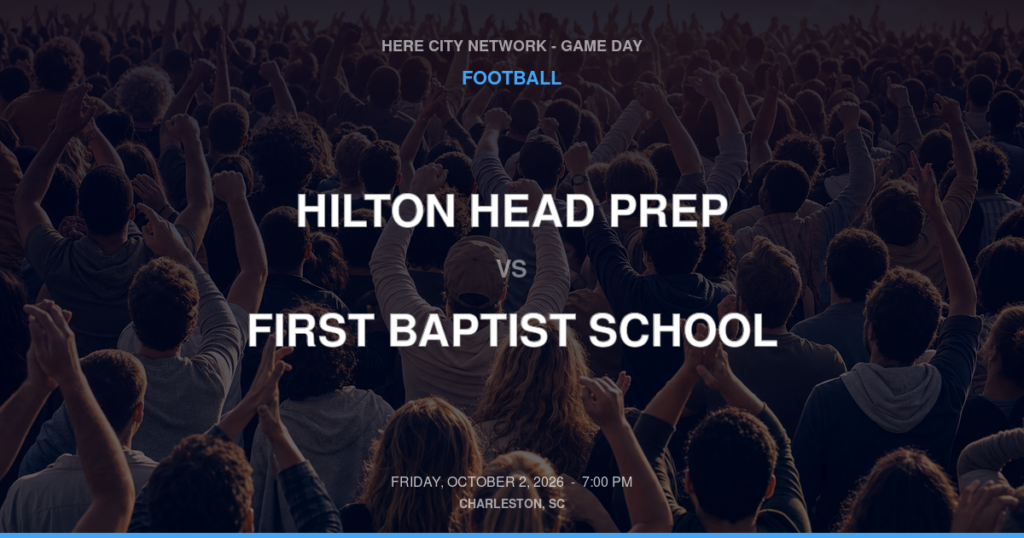 Hilton Head Prep vs. First Baptist School — Football Game Day — Charleston, SC — Oct 2, 2026