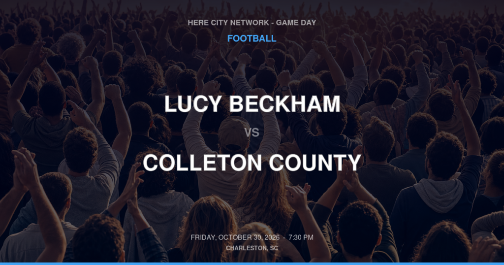 LUCY BECKHAM vs COLLETON COUNTY FOOTBALL game day graphic - Charleston, SC