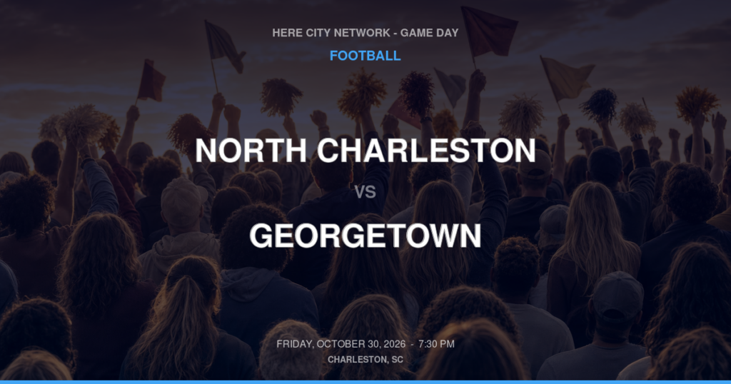 NORTH CHARLESTON vs GEORGETOWN FOOTBALL game day graphic - Charleston, SC