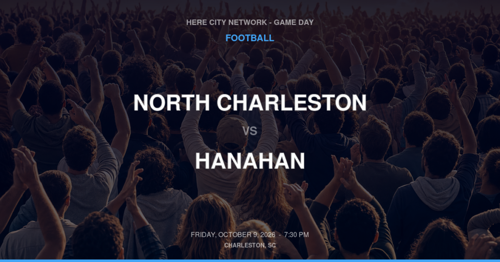 North Charleston vs. Hanahan — Football Game Day — Hanahan, SC — Oct 9, 2026