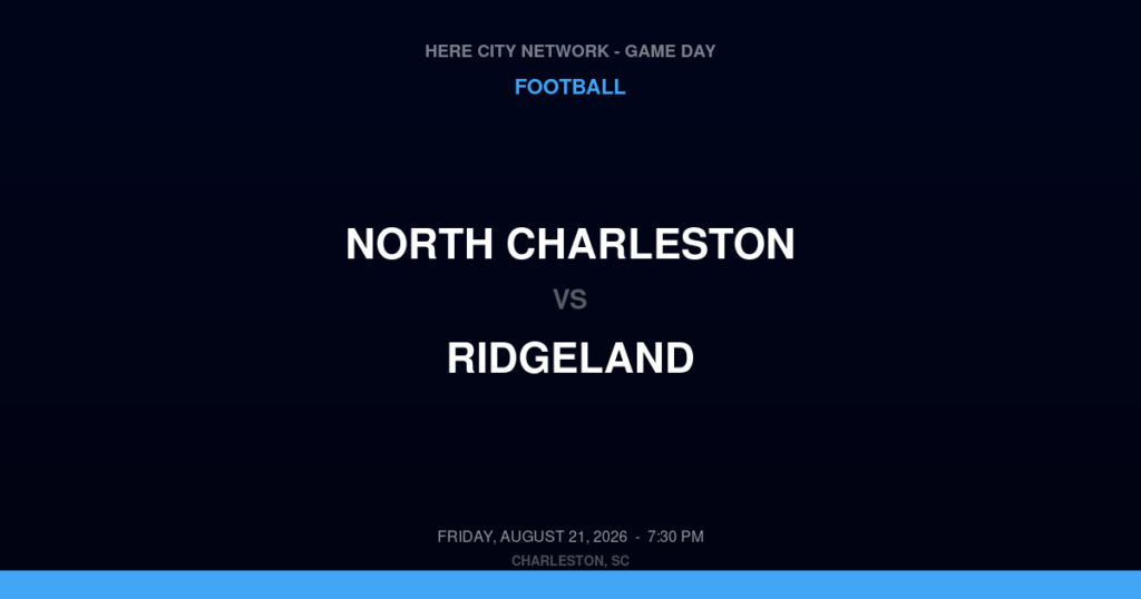 North Charleston vs. Ridgeland — Football Game Day — Charleston, SC — Aug 21, 2026