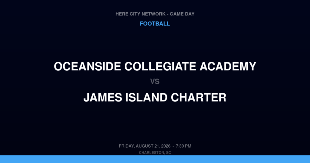 Oceanside Collegiate Academy vs. James Island Charter — Football Game Day — Charleston, SC — Aug 21, 2026