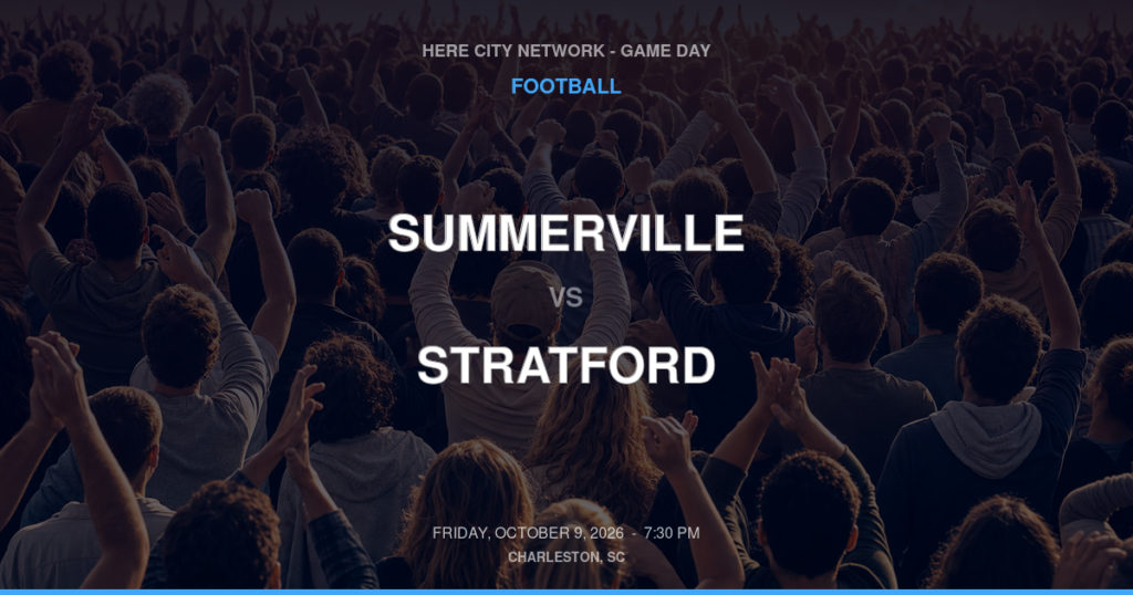 Summerville vs. Stratford — Football Game Day — Goose Creek, SC — Oct 9, 2026